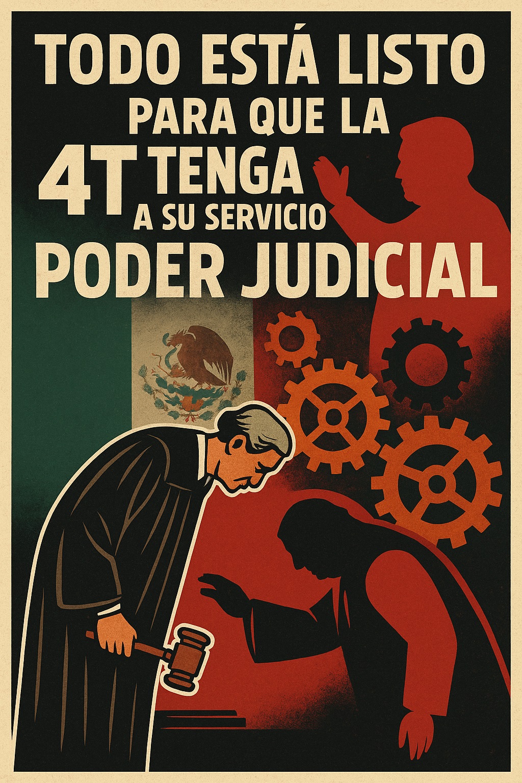 Todo está listo para que 4T tenga a su servicio al poder Judicial