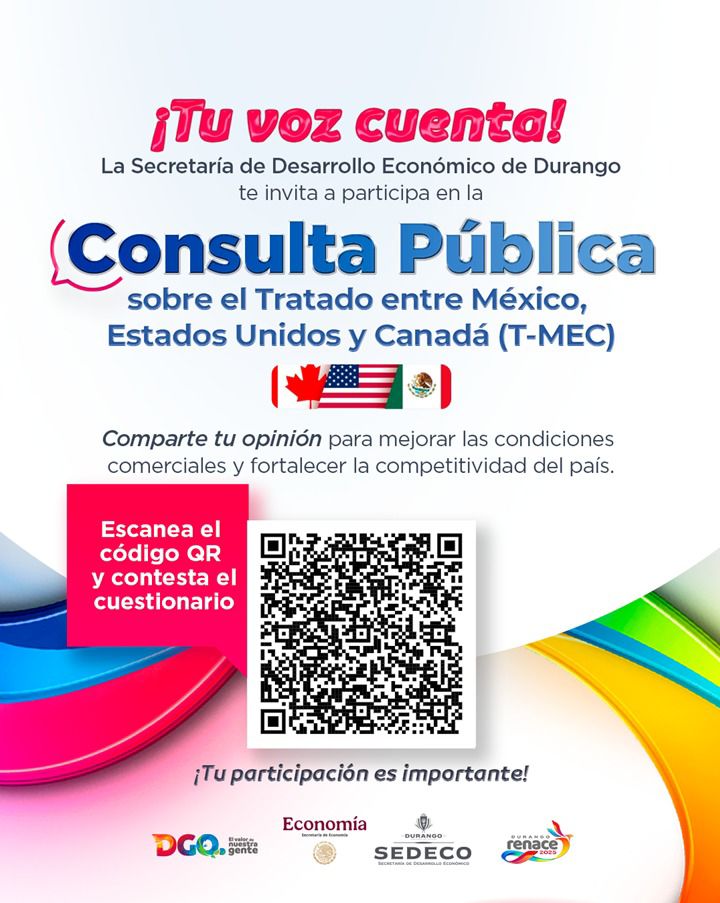 Gobierno de Durango promueve la participación ciudadana en la consulta nacional sobre el Tratado entre México, Estados Unidos y Canadá