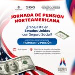 Gobierno del Estado acerca asesoría para tramitar pensiones de Estados Unidos